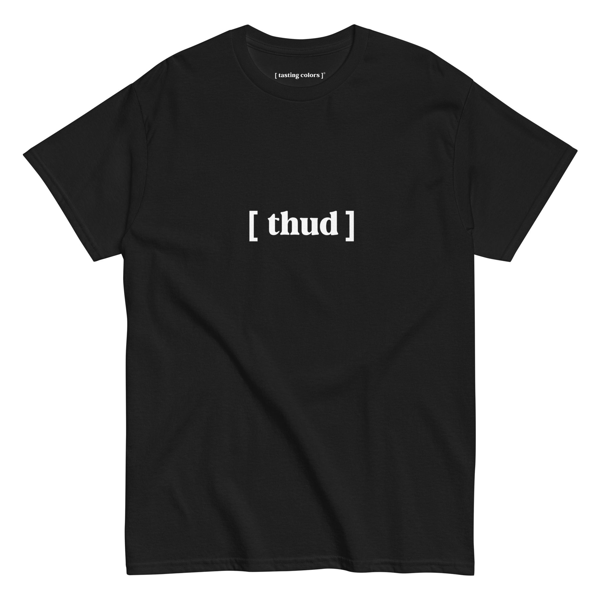 thud tasting colors t-shirt