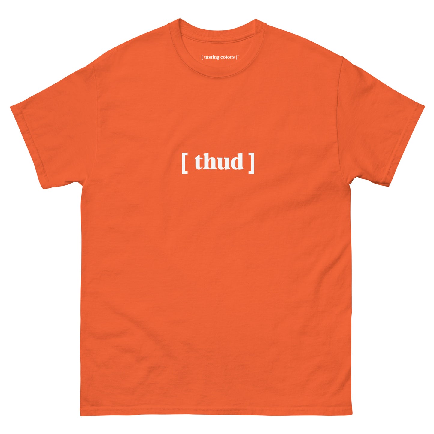 thud tasting colors t-shirt