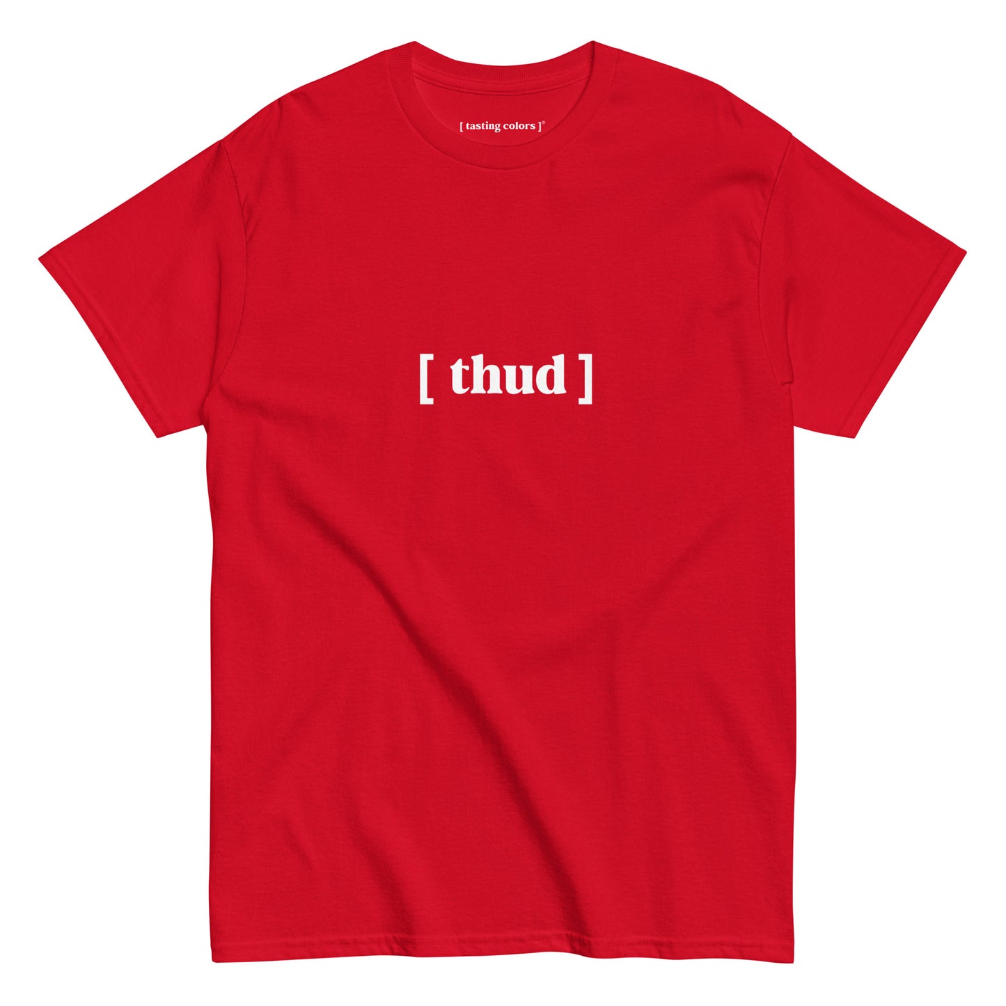 thud tasting colors t-shirt