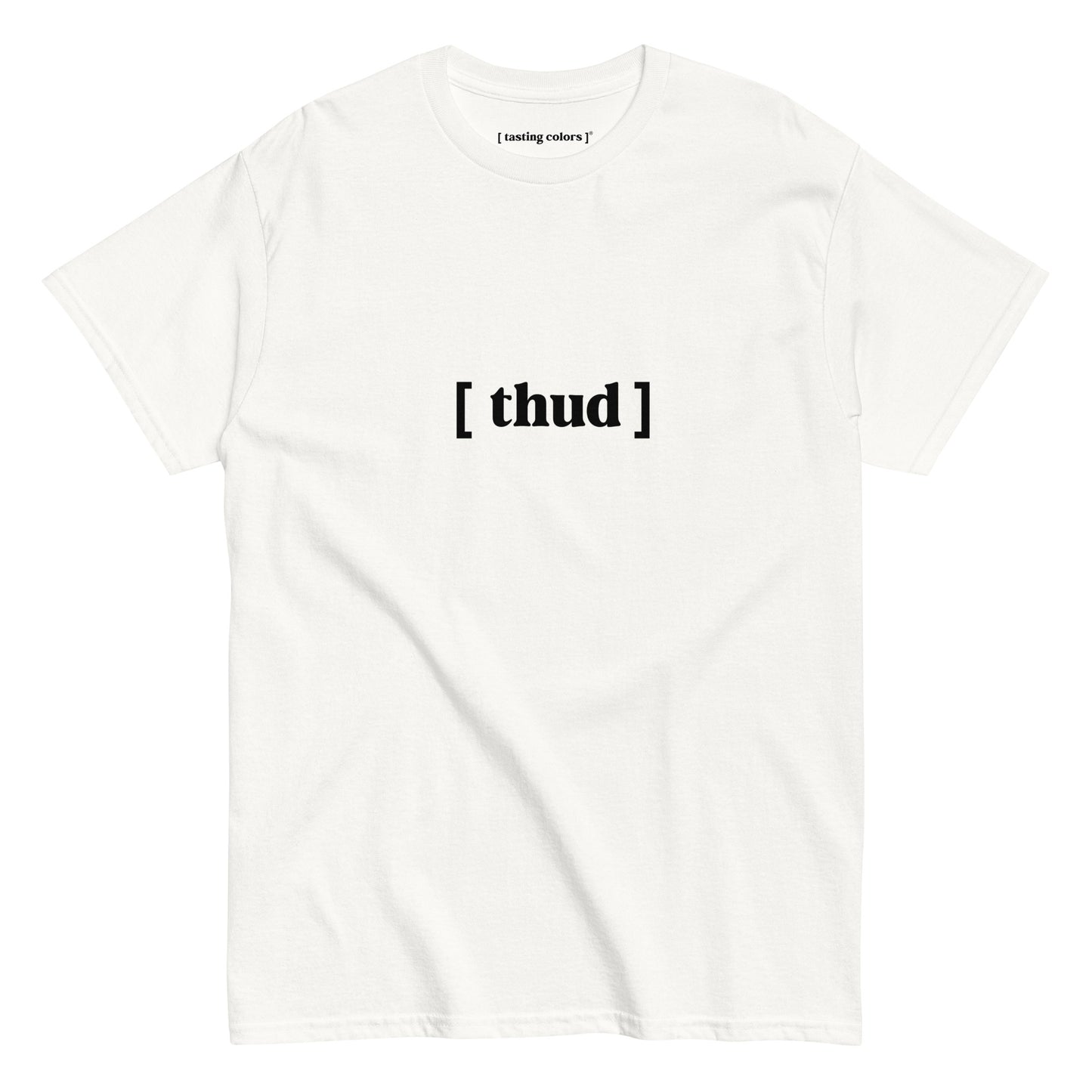 thud tasting colors t-shirt