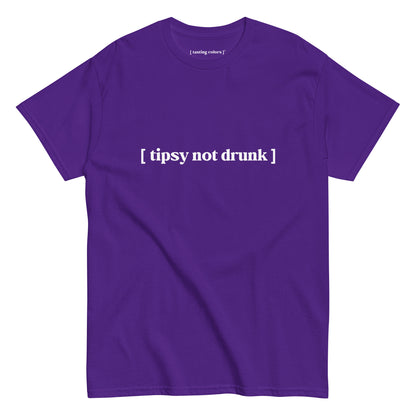 tipsy not drunk tasting colors t-shirt