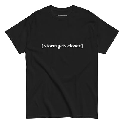 storm gets closer tasting colors t-shirt