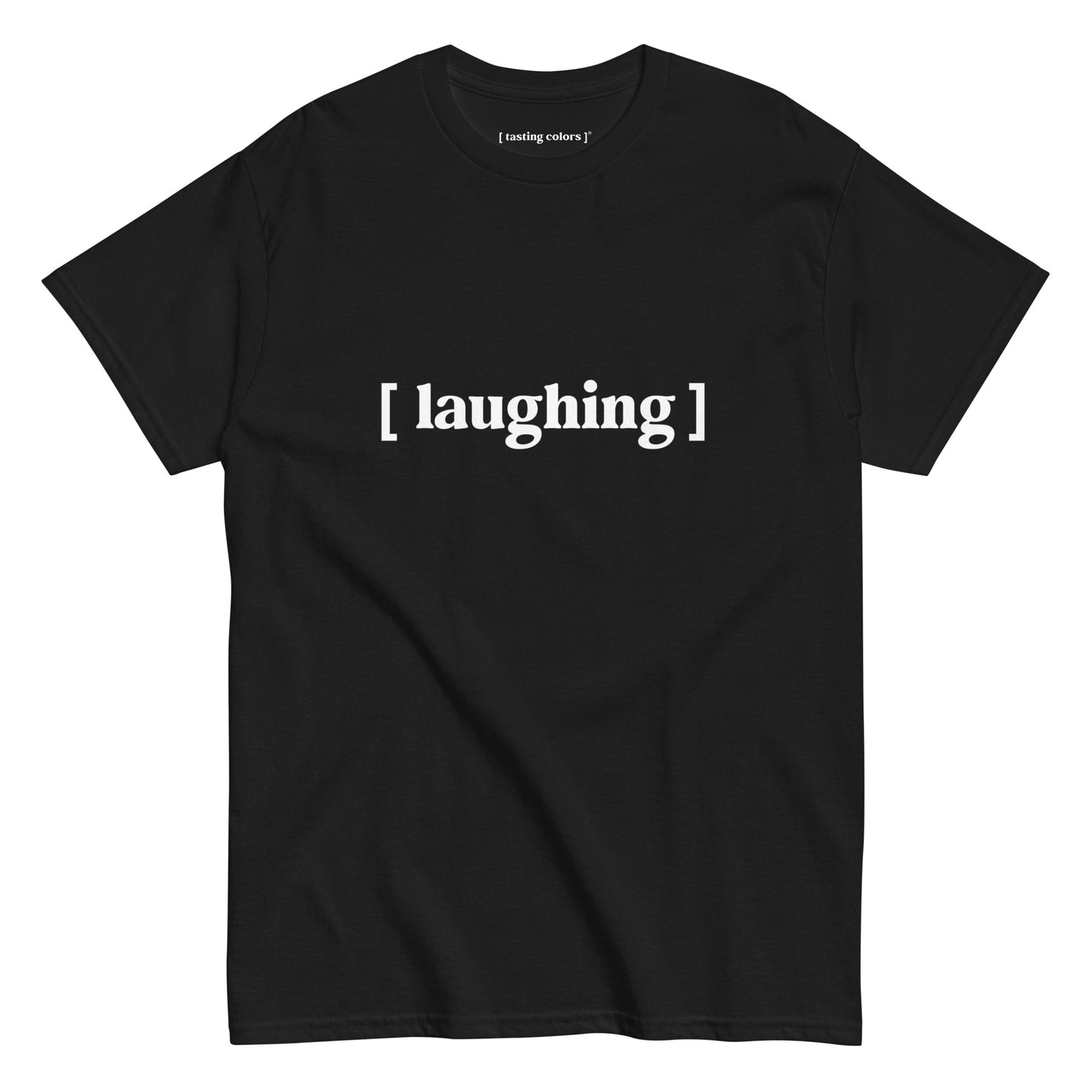 laughing tasting colors t-shirt