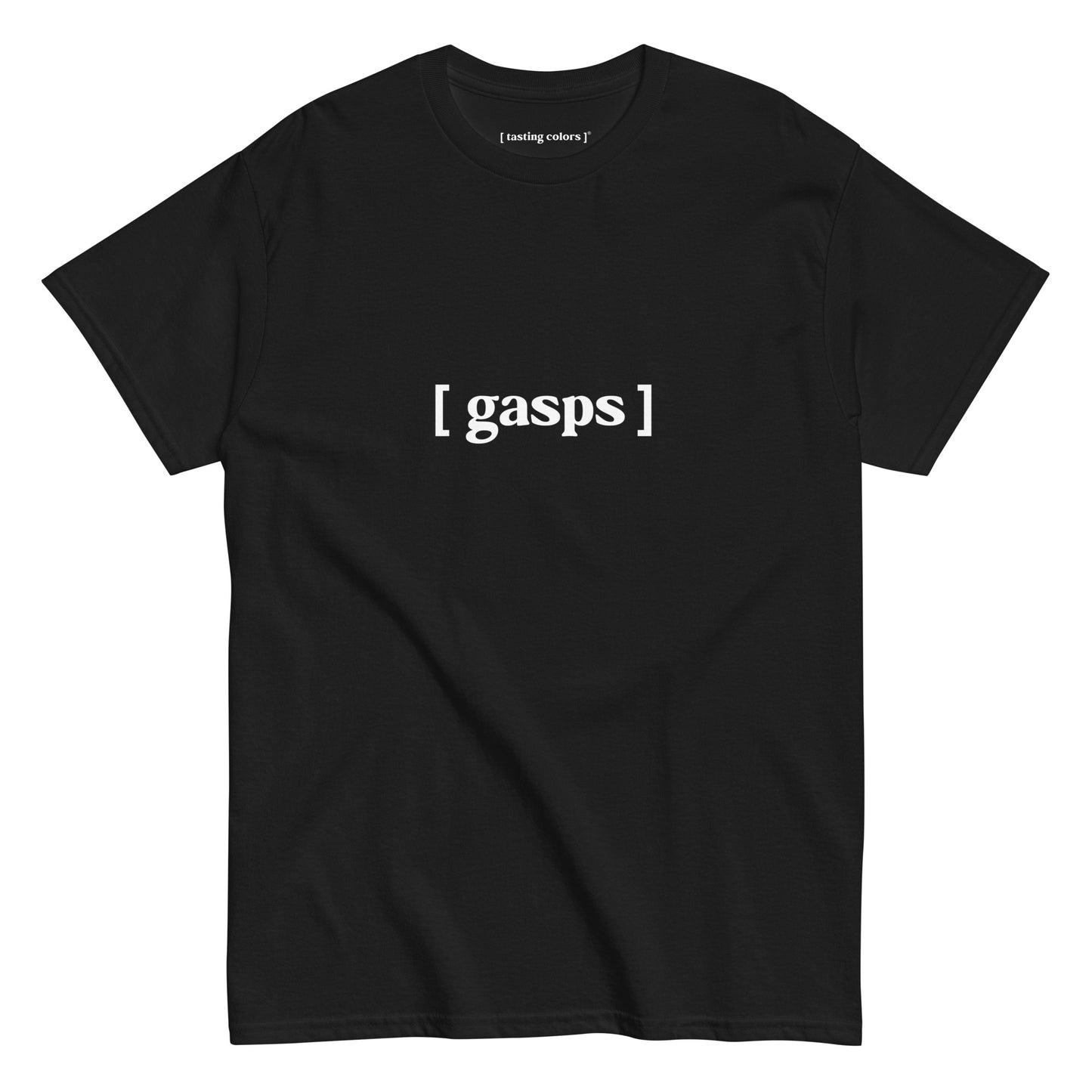 gasps tasting colors t-shirt