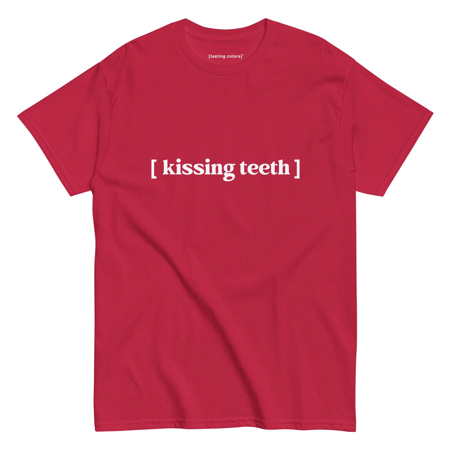 [kissing teeth] - unisex cotton t-shirt