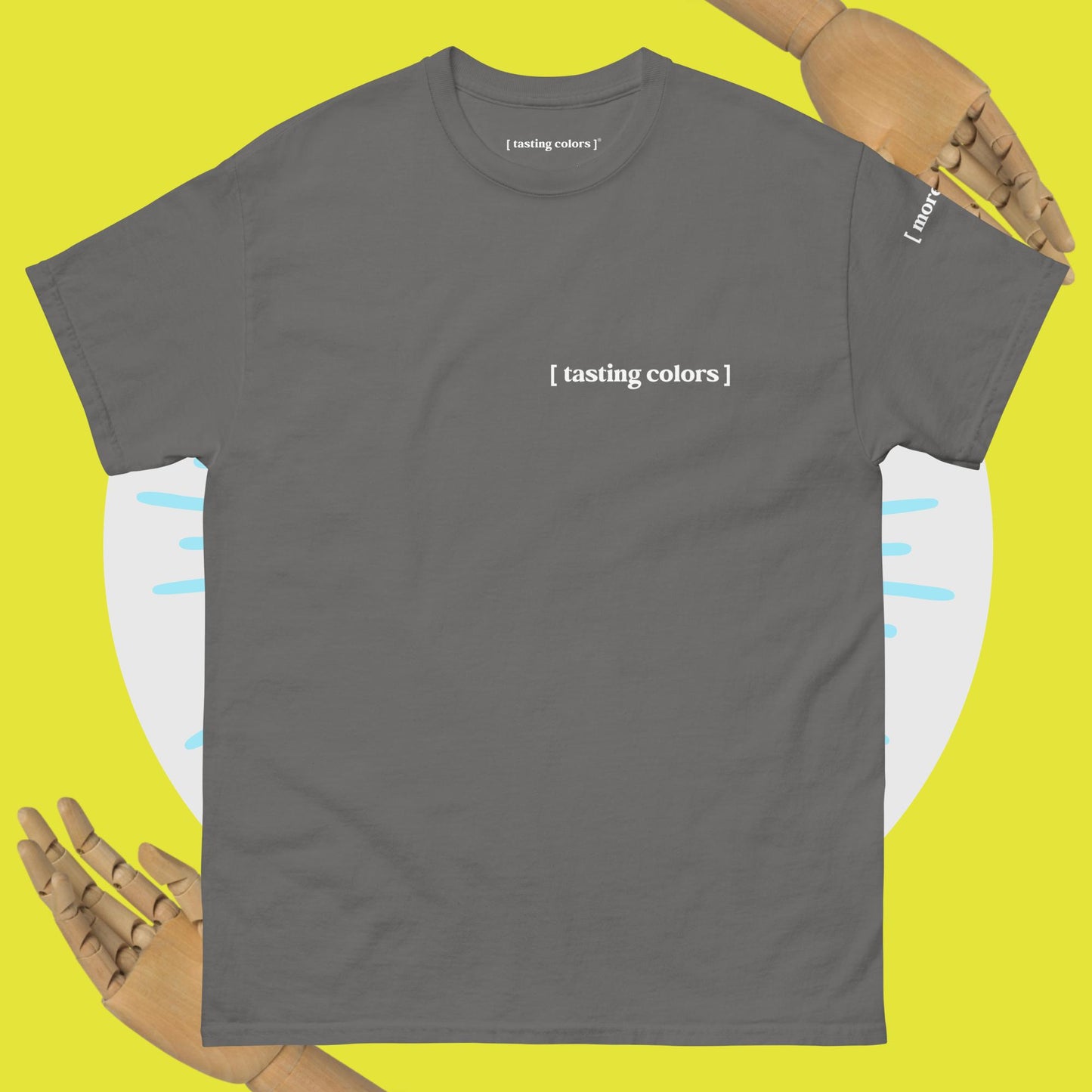 [ more - 001 ] - tasting colors t-shirt