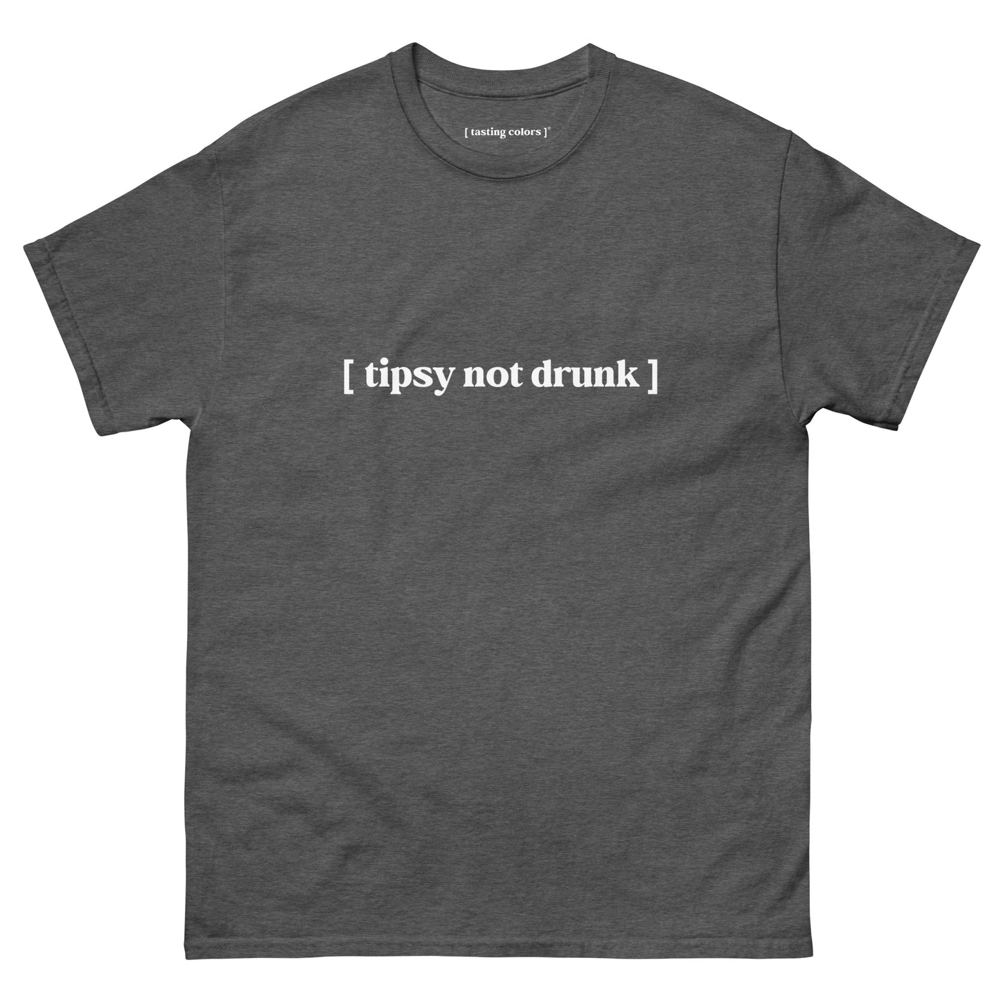 [tipsy not drunk] - unisex cotton t-shirt