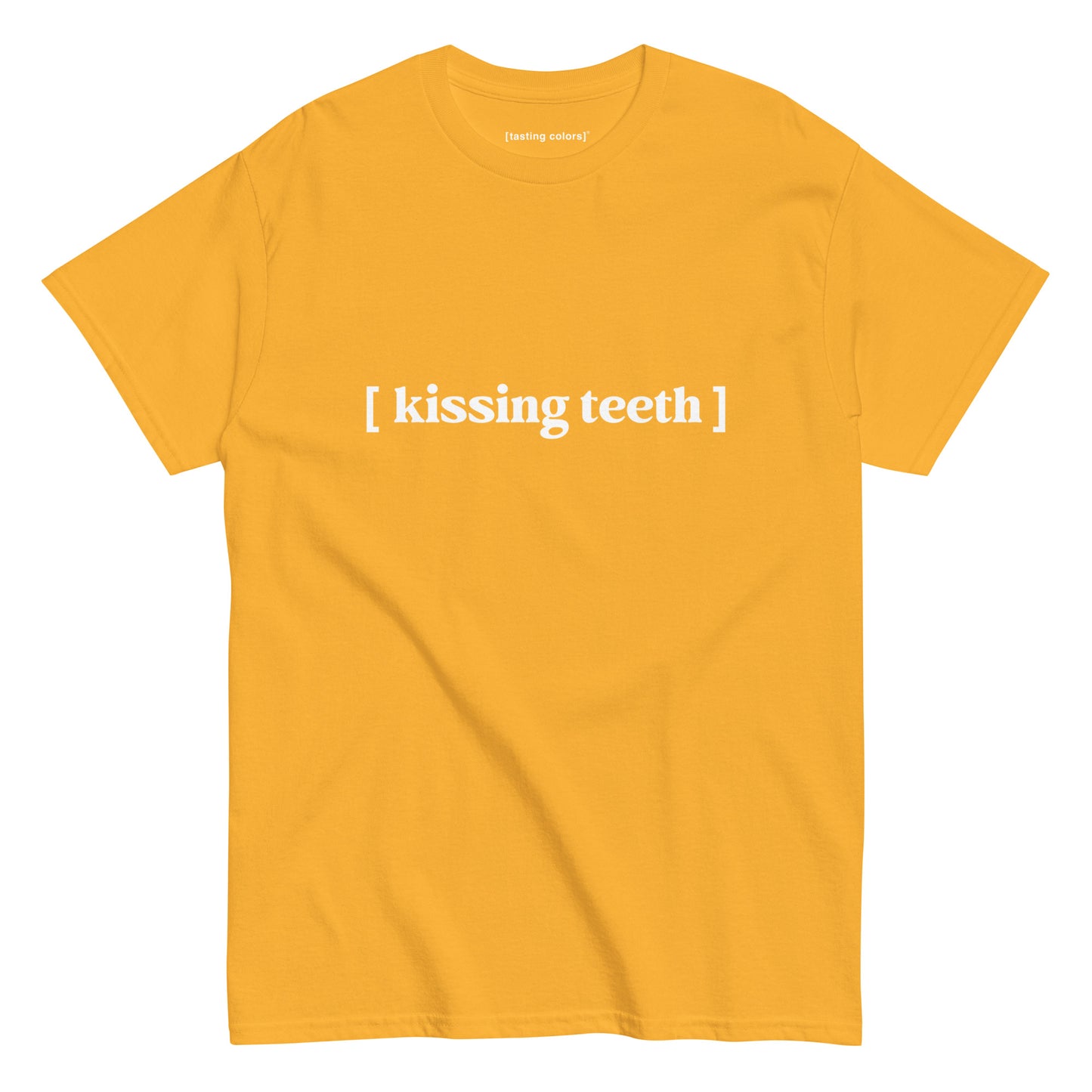 [kissing teeth] - unisex cotton t-shirt