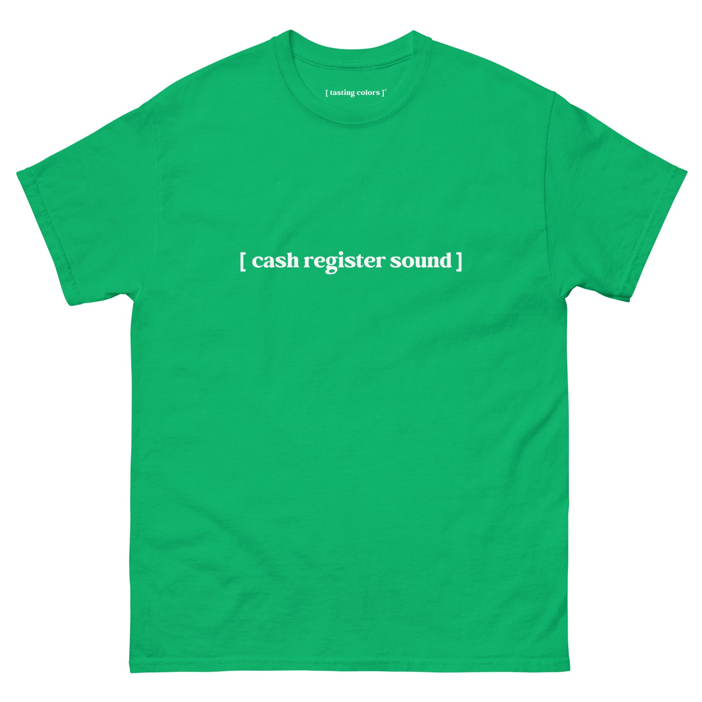 [cash register sound]- unisex cotton t-shirt