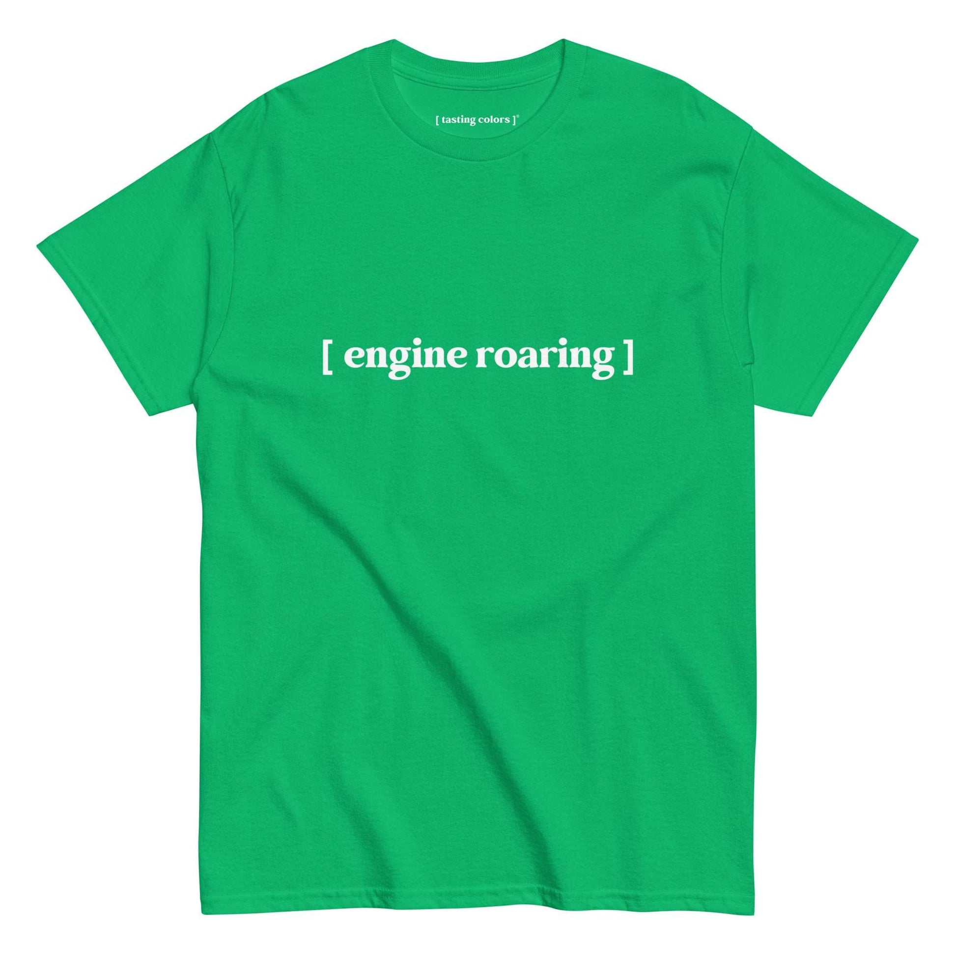 engine roaring tasting colors t-shirt