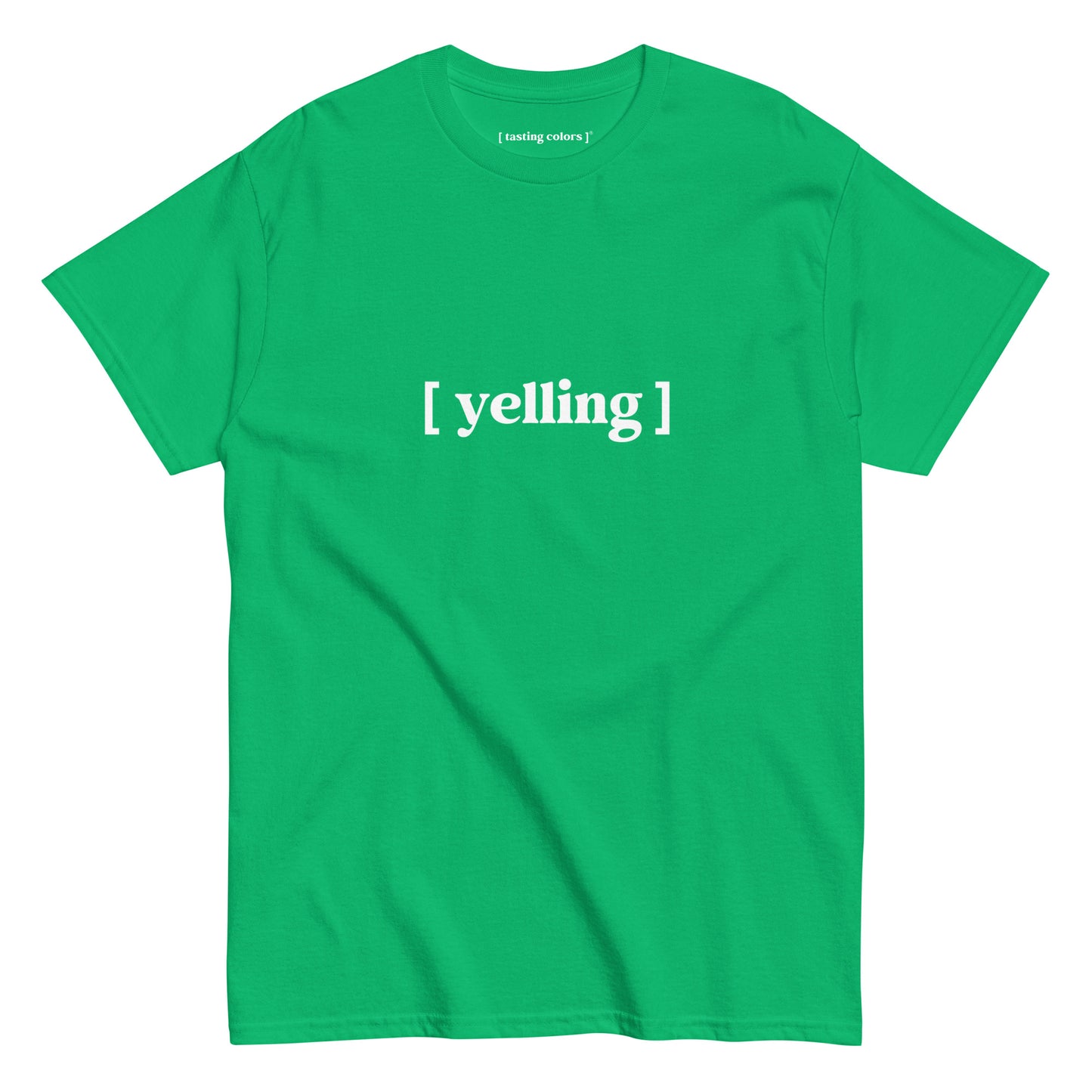 [yelling]- unisex cotton t-shirt