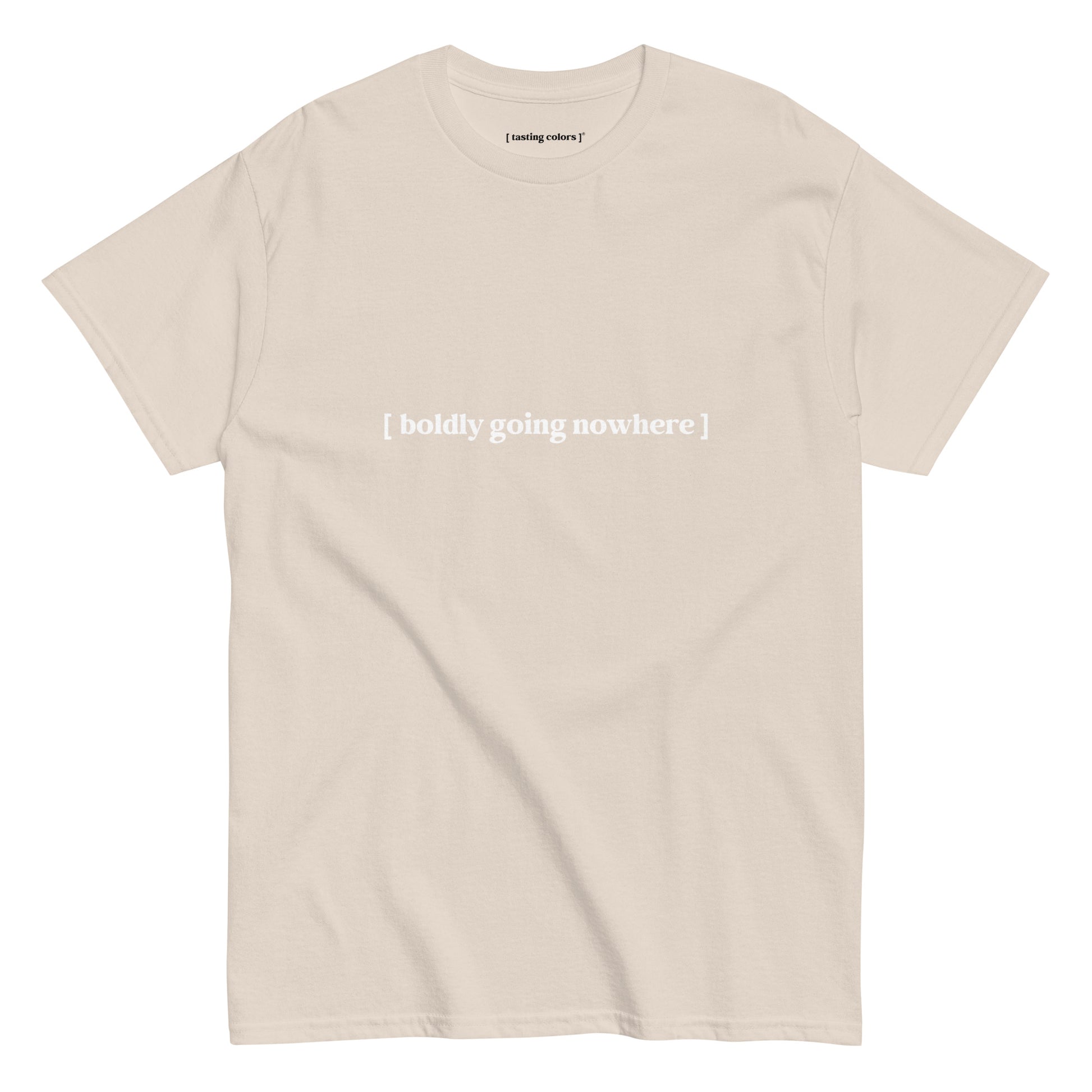 boldly going nowhere tasting colors t-shirt