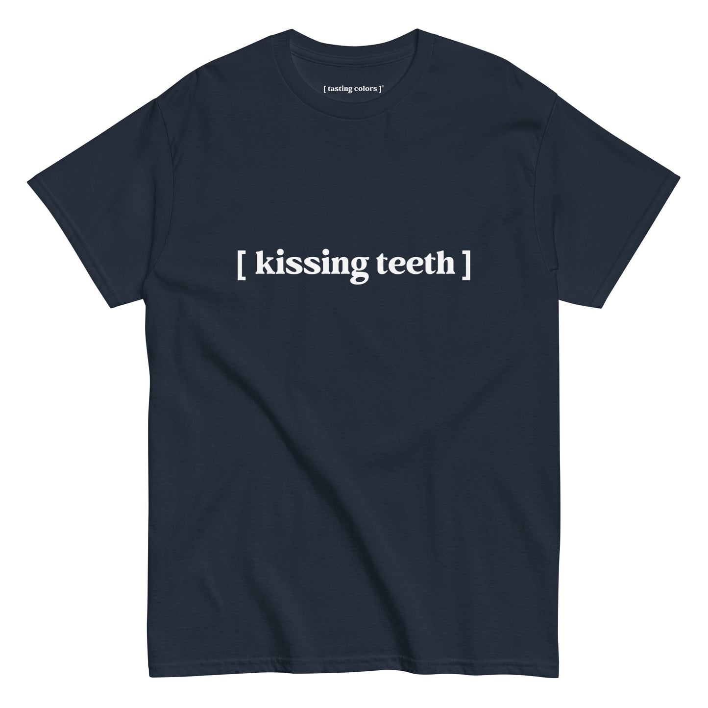 [kissing teeth] - unisex cotton t-shirt