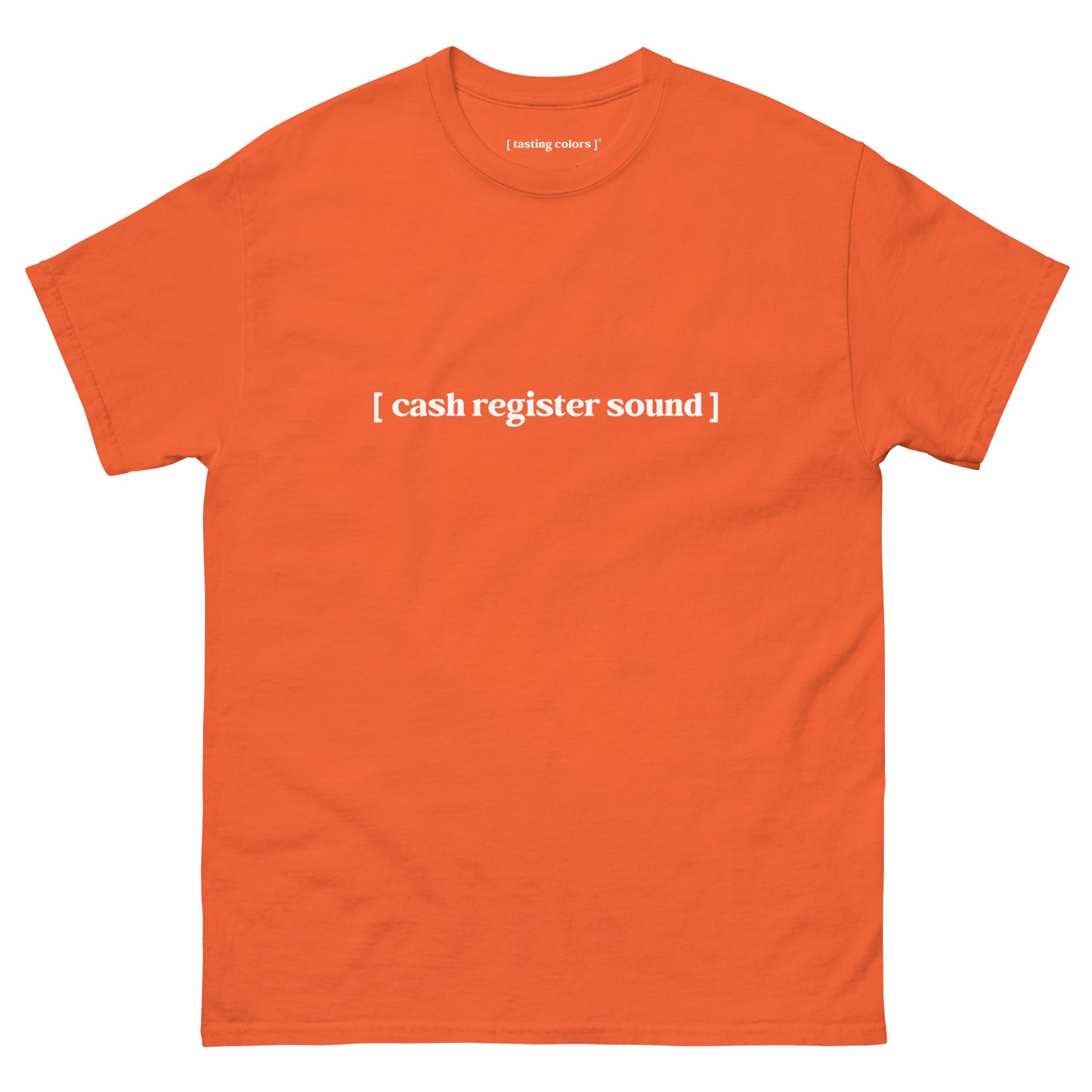 [cash register sound]- unisex cotton t-shirt