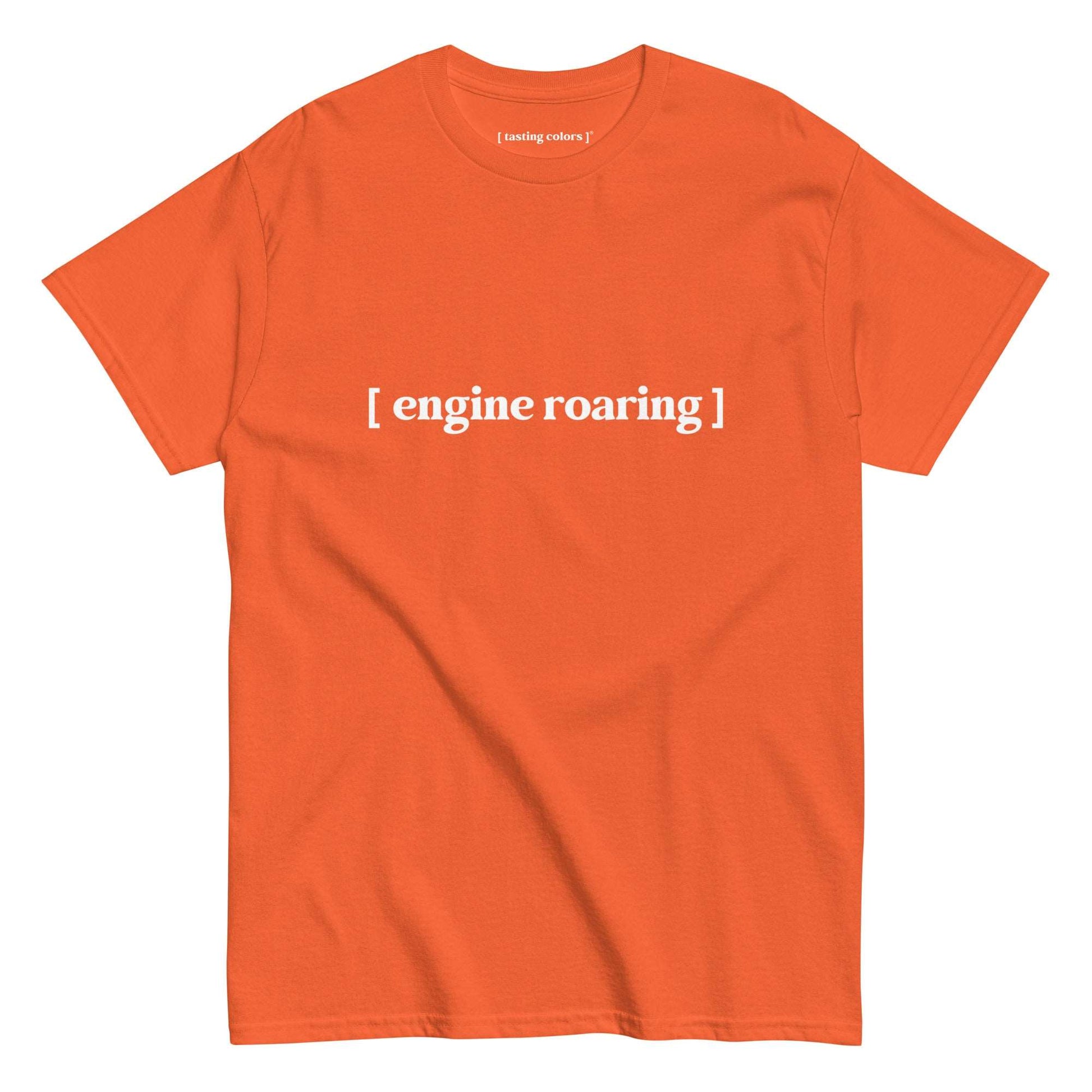 engine roaring tasting colors t-shirt