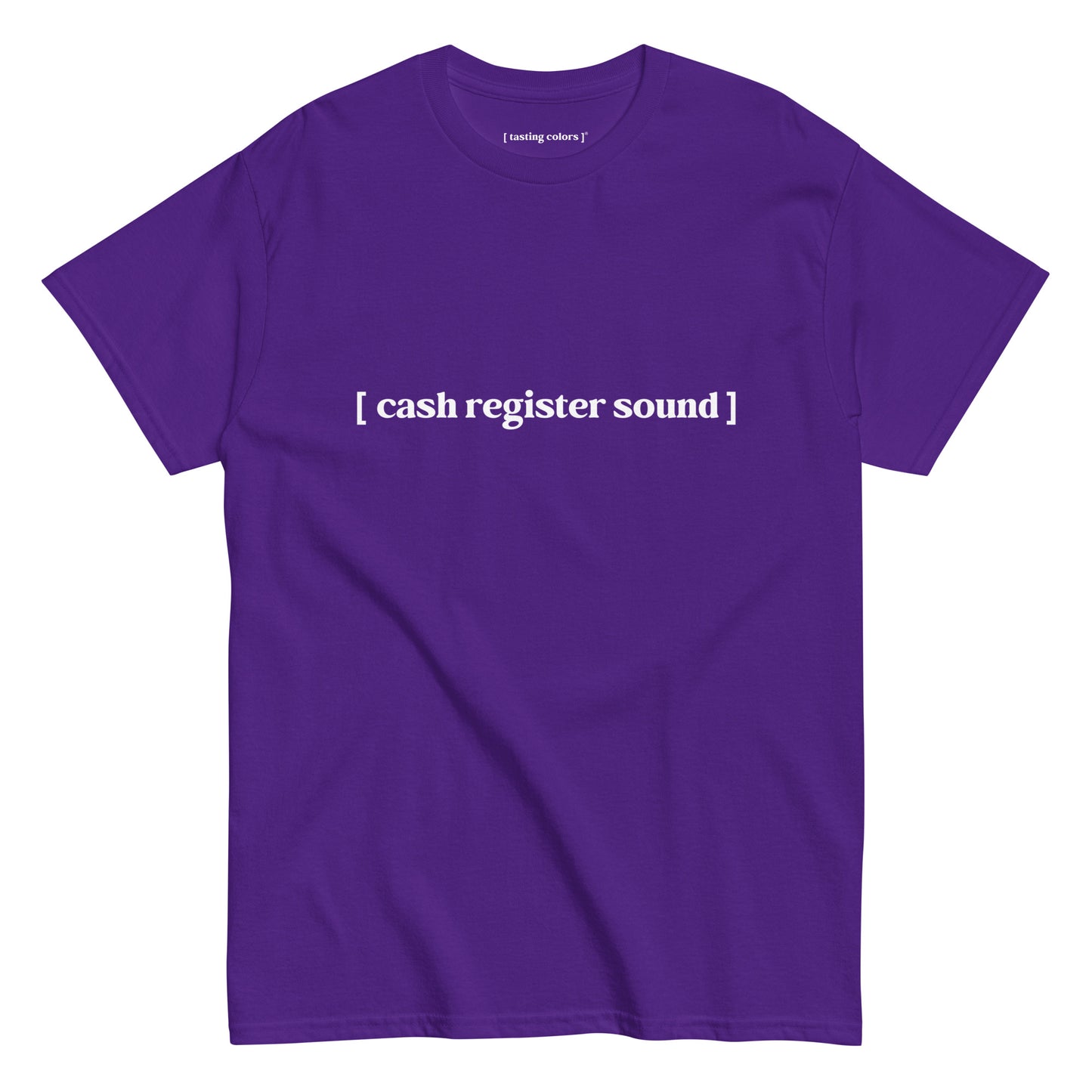 [cash register sound]- unisex cotton t-shirt