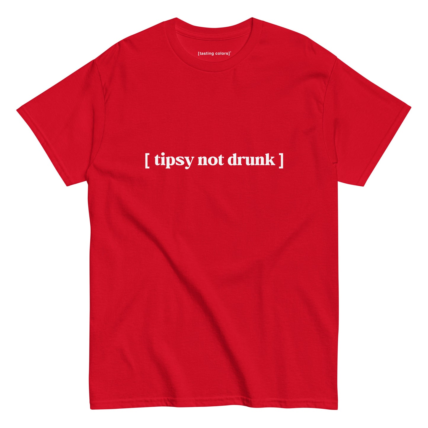 [tipsy not drunk] - unisex cotton t-shirt