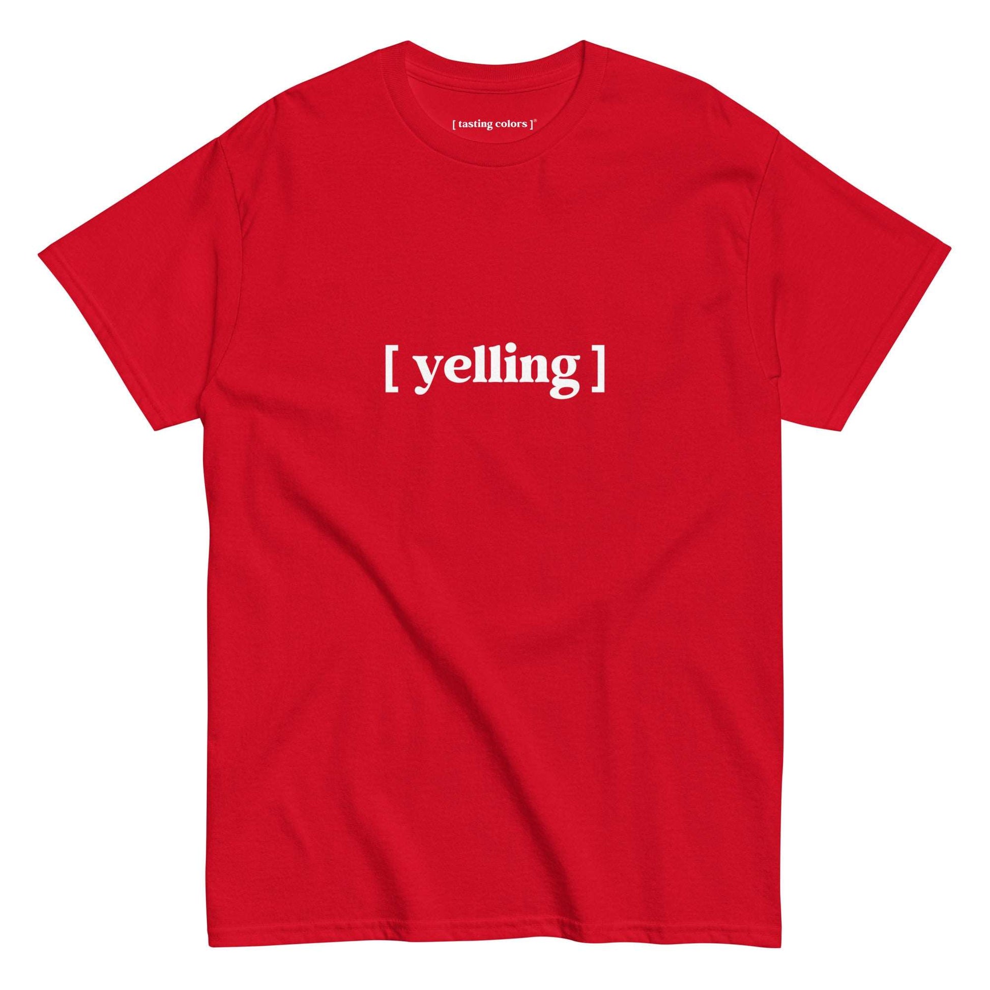 yelling tasting colors t-shirt