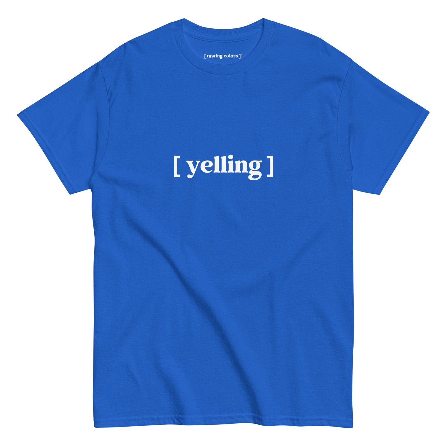 [yelling]- unisex cotton t-shirt