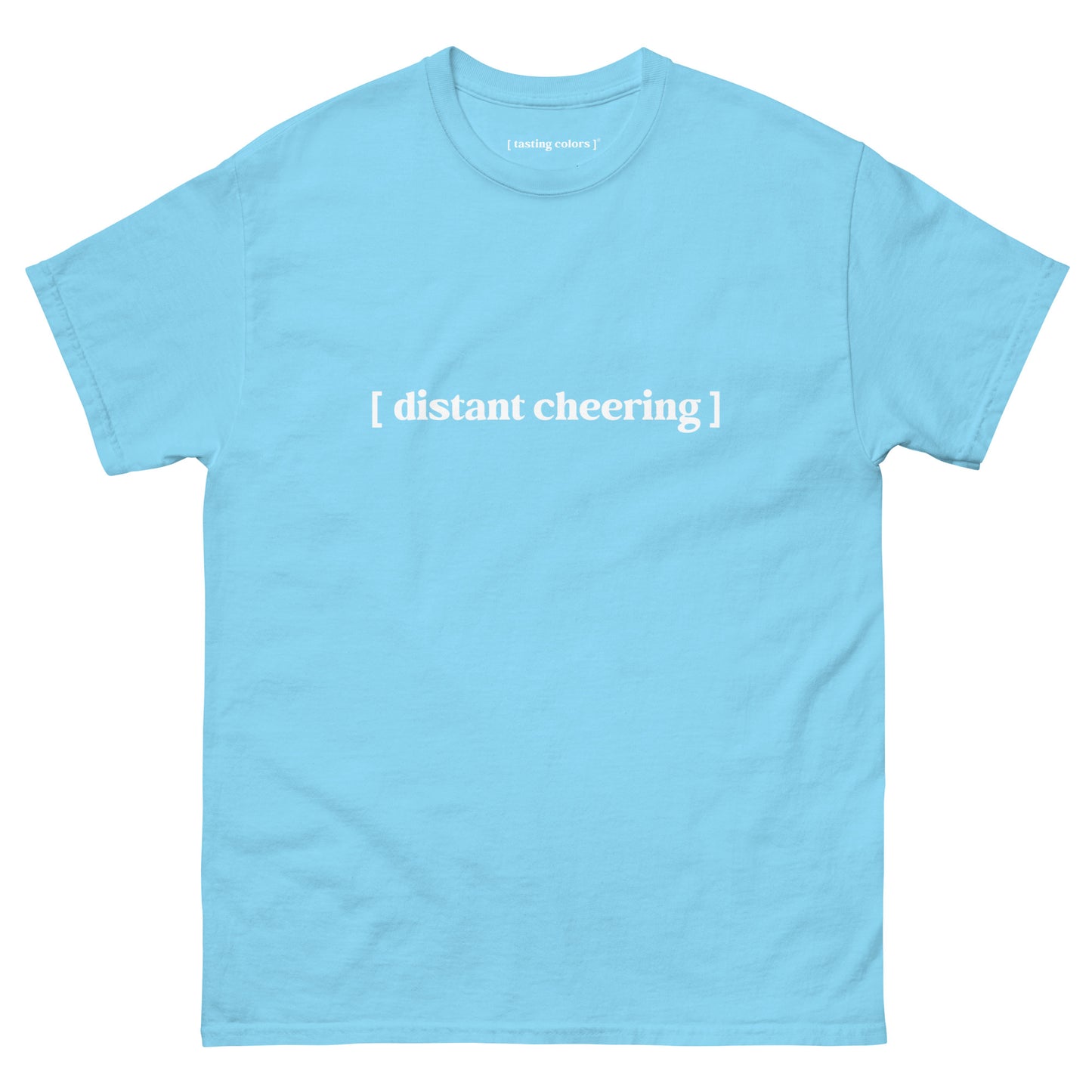 [distant cheering]- unisex cotton t-shirt