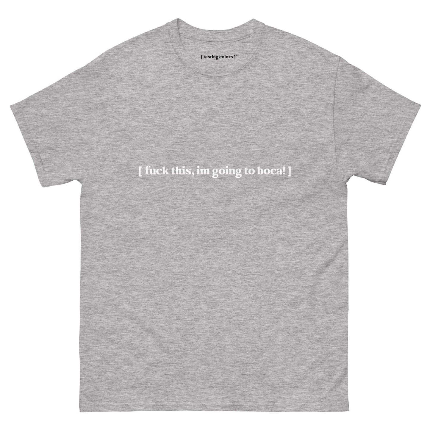 f-this tasting colors t-shirt