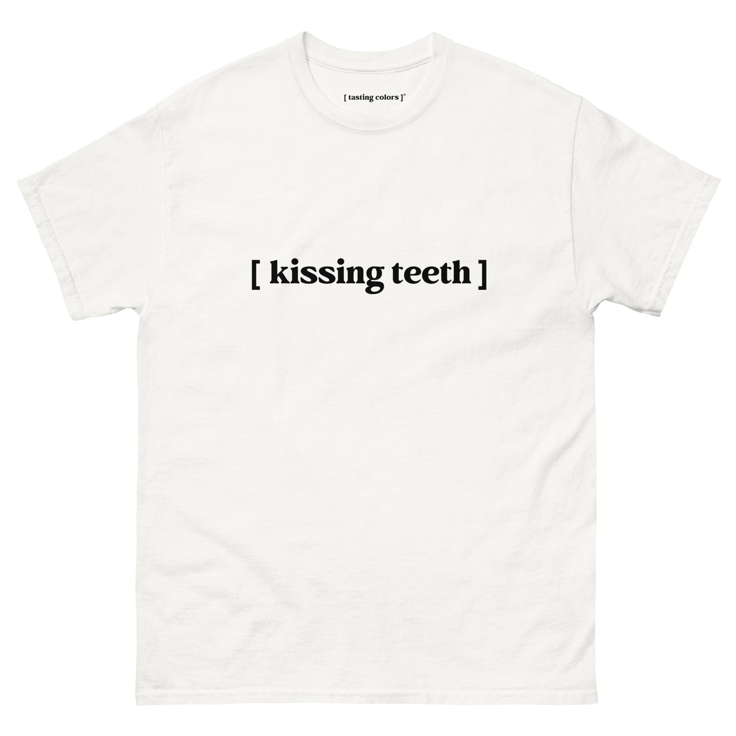 [kissing teeth] - unisex cotton t-shirt